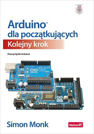 Arduino pro začátečníky. Základy a náčrty Simon Monk