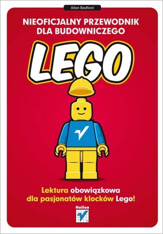 Neoficiální průvodce pro stavitele LEGO - Allan Bedford