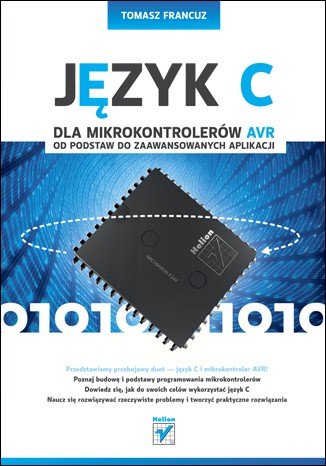 Jazyk C pro mikrokontroléry AVR. Od nuly po pokročilé aplikace