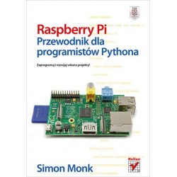 Raspberry Pi. Průvodce pro vývojáře Pythonu - Simon Monk