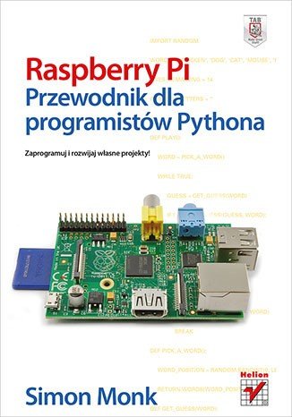 Raspberry Pi. Průvodce pro vývojáře Pythonu - Simon Monk